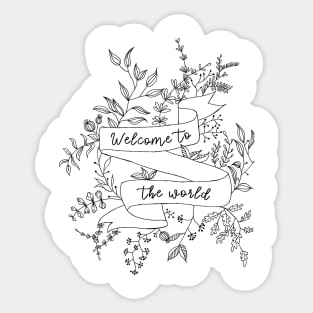 Welcome to the World Sticker